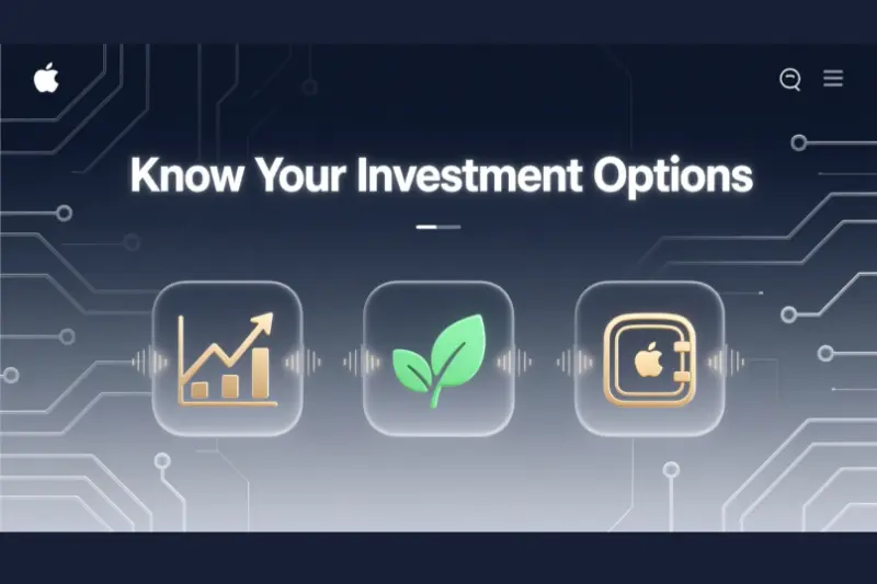 know your investment options